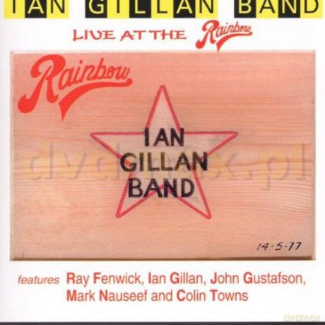 Ian Gillan Band: Live At The Rainbow [CD]