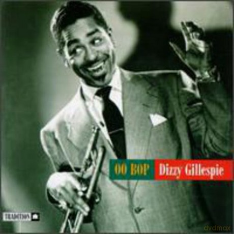 Dizzy Gillespie: Oo Bop [CD]