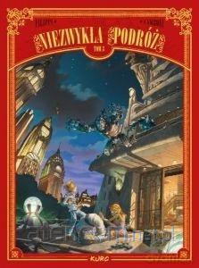 Niezwykła podróż (Tom 3) - Silvio Camboni, Filippi Denis-Pierre [KOMIKS]