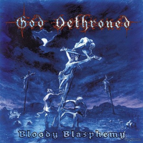 God Dethroned: Bloody Blasphemy (digipack) [CD]
