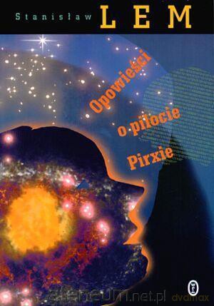 Opowieści o pilocie pirxie [KSIĄŻKA]
