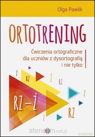 Ortotrening Rz-Ż - Olga Pawlik [KSIĄŻKA]