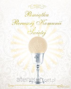Pamiątka Pierwszej Komunii Świętej [KSIĄŻKA]