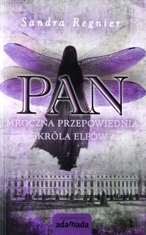 Pan. Mroczna przepowiednia króla elfów - Sandra Regnier [KSIĄŻKA]