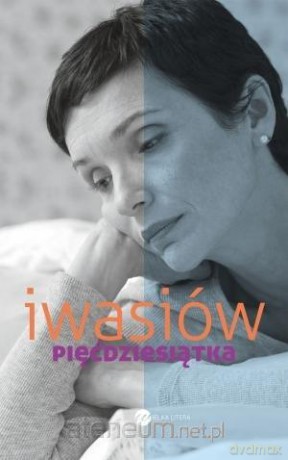Pięćdziesiątka - Inga Iwasiów [KSIĄŻKA]