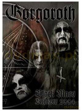 Gorgoroth: Black Mass Krakow 2004 [DVD]
