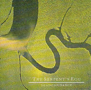 Dead Can Dance: The Serpent's Egg [Winyl]