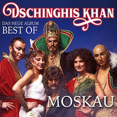 Dschinghis Khan: Moskau - Das Neue Best Of Album [CD]