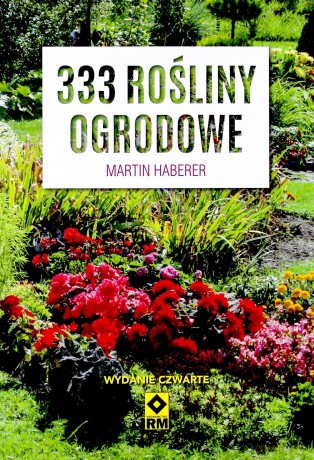333 rośliny ogrodowe - Haberer Martin [KSIĄŻKA]