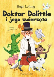 Doktor Dolittle i jego zwierzęta - Hugh Lofting [KSIĄŻKA]