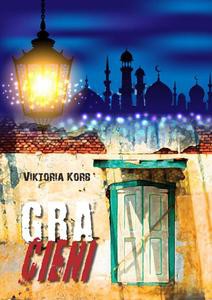 Gra cieni - Viktoria Korb [KSIĄŻKA]