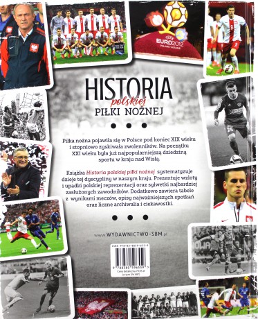 Historia polskiej piłki nożnej - Robert Gawkowski, Jakub Braciszewski [KSIĄŻKA]
