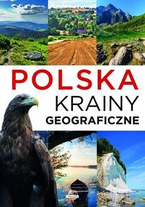 Polska. Krainy geograficzne - Krzysztof Ulanowski [KSIĄŻKA]