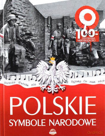 Polskie symbole narodowe - Agnieszka Nożyńska-Demianiuk [KSIĄŻKA]