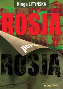 Rosja poza Rosją - Kinga Lityńska [KSIĄŻKA]
