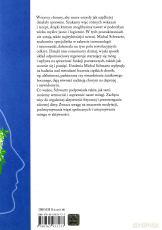 Strażnicy mózgu. Neuroimmunologia - Nowa nauka, dzięki której nasze mózgi będą zdrowsze i młodsze - Michal Schwartz [KSIĄŻKA]