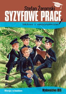 Syzyfowe prace. Lektura z opracowaniem - Stefan Żeromski [KSIĄŻKA]