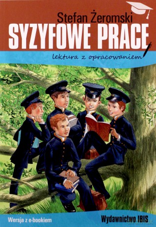 Syzyfowe prace. Lektura z opracowaniem - Stefan Żeromski [KSIĄŻKA]