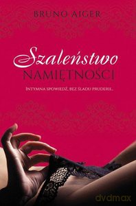 Szaleństwo namiętności - Jarosław Wojciech Krynicki [KSIĄŻKA]