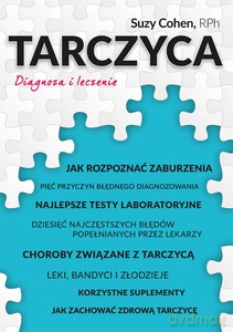 Tarczyca. Diagnoza i leczenie - Suzy Cohen [KSIĄŻKA]
