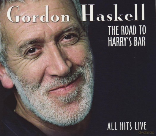 Gordon Haskell: The Road To Harry's Bar - All Hits Live [2CD]