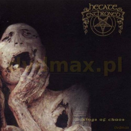 Hecate Enthroned: Kings Of Chaos [CD]