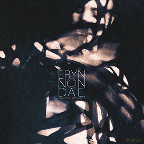 Eryn Non Dae: Abandon Of The Self [CD]