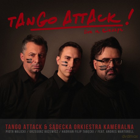 Sądecka Orlkiestra Kameralna i Tango Attack: Tango Attack! Live in Cieszyn [CD]