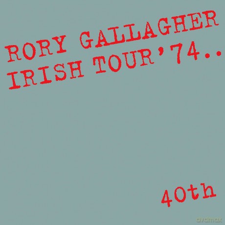 Rory Gallagher: Irish Tour '74 (Remastered) [CD]