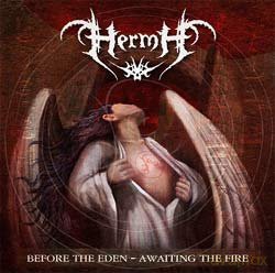 Hermh: Before The Eden - Awaiting The Fire [CD]