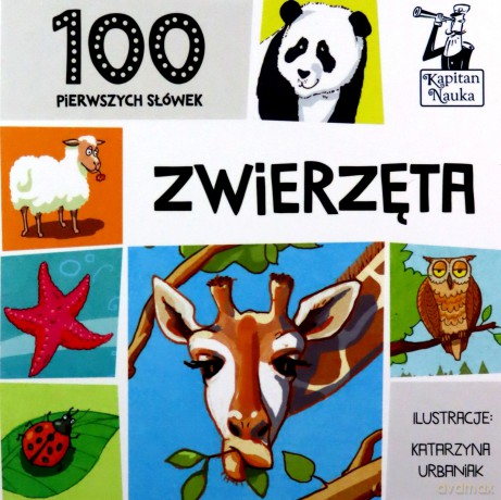 100 pierwszych słówek zwierzęta [KSIĄŻKA]