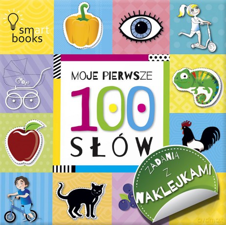 100 słów. Moje pierwsze zadania z naklejkami [KSIĄŻKA]