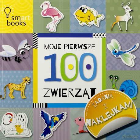 100 zwierząt. Moje pierwsze zadania z naklejkami [KSIĄŻKA]