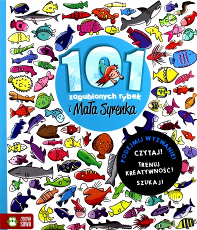 101 zagubionych rybek i mała syrenka znajdź szczegóły - Natalia Galuchowska [KSIĄŻKA]