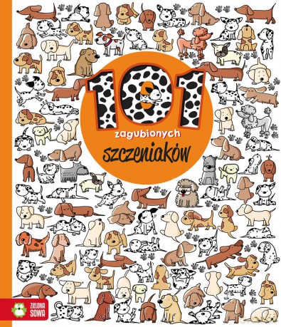 101 zagubionych szczeniaków znajdź szczegóły - Natalia Galuchowska [KSIĄŻKA]