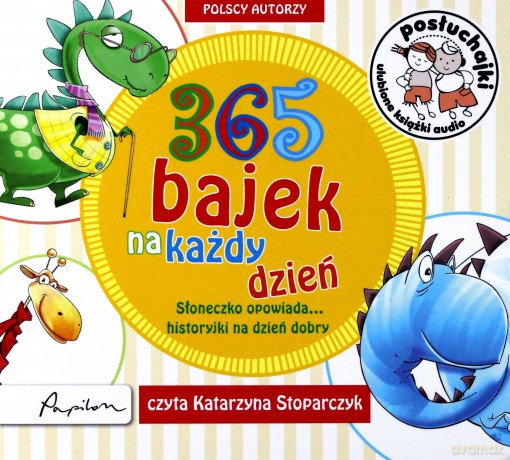 365 bajek na każdy dzień. Słoneczko opowiada historyjki na dzień dobry. Posłuchajki [AUDIOBOOK]