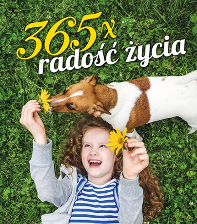 365 x radość życia [KSIĄŻKA]