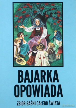 Bajarka opowiada. Zbiór baśni całego świata - Maria Niklewiczowa [KSIĄŻKA]