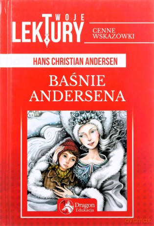 Baśnie Andersena. Twoje lektury - Hans Christian Andersen [KSIĄŻKA]