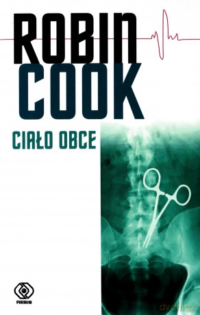 Ciało obce - Robin Cook [KSIĄŻKA]