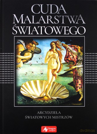 Cuda malarstwa światowego. Arcydzieła światowych mistrzów wersja exclusive - Ewa Chabińska-Ilchanka [KSIĄŻKA]