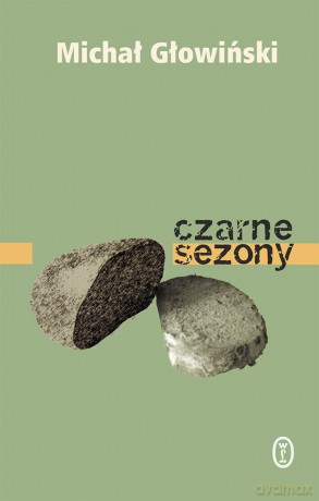 Czarne sezony - Michał Głowiński [KSIĄŻKA]