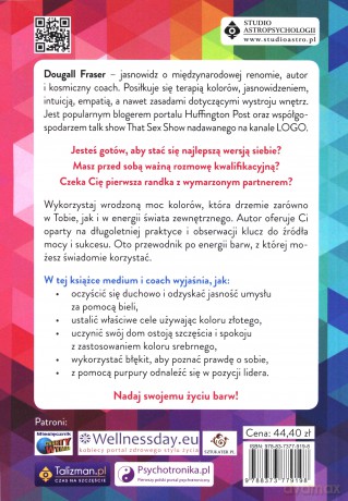 Energia kolorów. Usuń blokady i uzdrów życie na wszystkich poziomach - Dougall Fraser [KSIĄŻKA]
