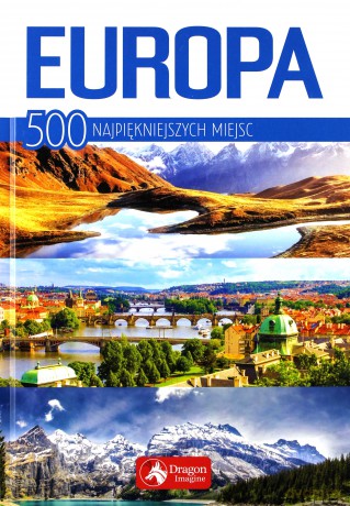 Europa 500 najpiękniejszych miejsc