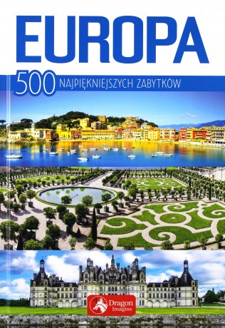 Europa 500 najpiękniejszych zabytków