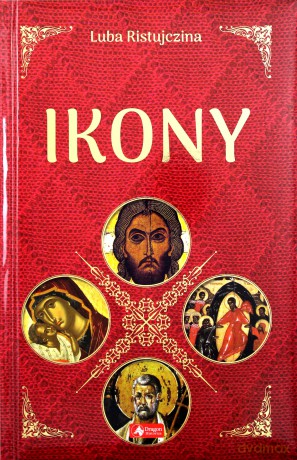 Ikony - Luba Ristujczina [KSIĄŻKA]