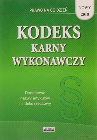Kodeks karny wykonawczy 2018 - Kietschke Magdalena [KSIĄŻKA]