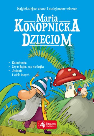 Maria Konopnicka dzieciom - Maria Konopnicka [KSIĄŻKA]