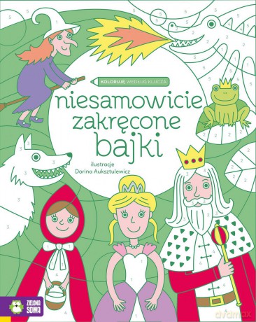 Niesamowicie zakręcone bajki. Koloruję według klucza - Urszula Pitura [KSIĄŻKA]