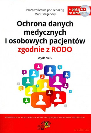 Ochrona danych medycznych i osobowych pacjentów zgodnie z rodo [KSIĄŻKA]